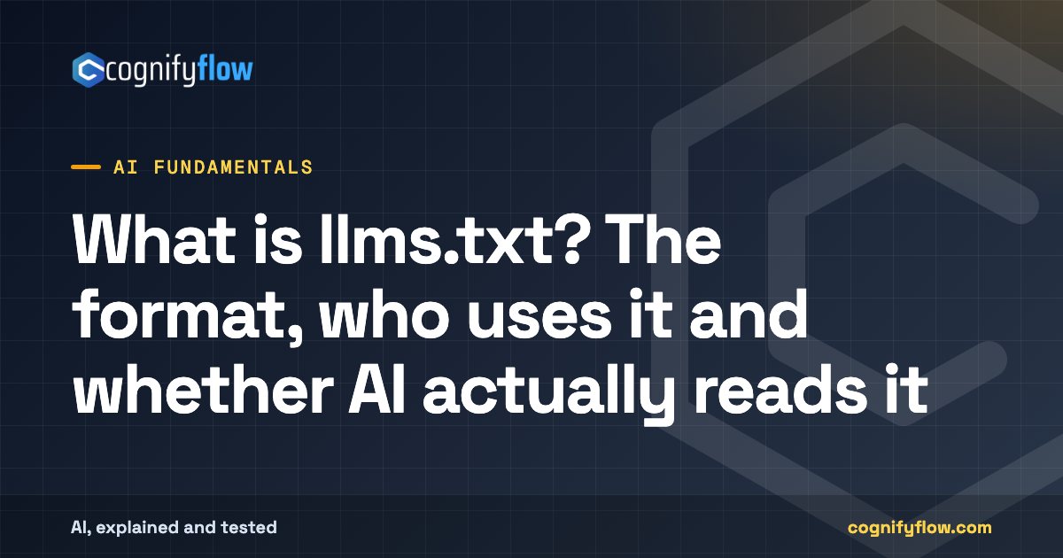 What is llms.txt? The format, who uses it and whether AI actually reads it: CognifyFlow cover