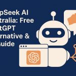 DeepSeek AI Australia_Complete Guide to the Free Alternative to ChatGPT